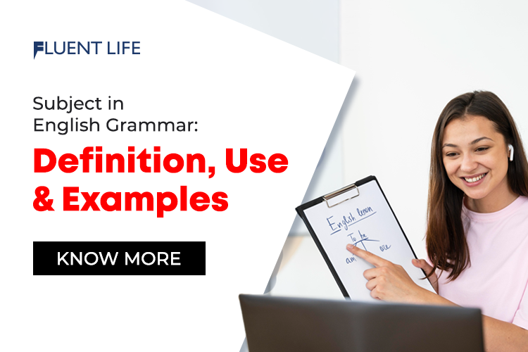 Subject in English Grammar: Definition, Use and Examples