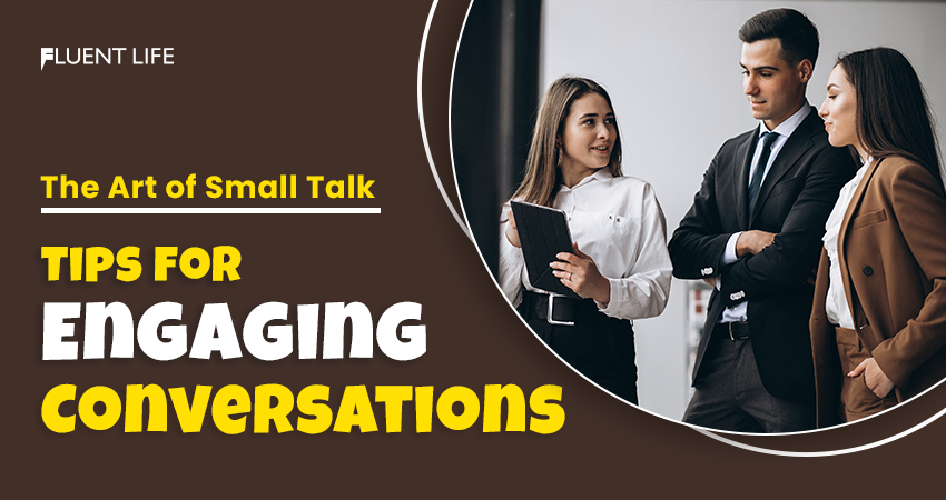Art of Small Talk Engaging Conversation Tips