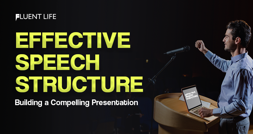 Effective Speech Structure for presentation