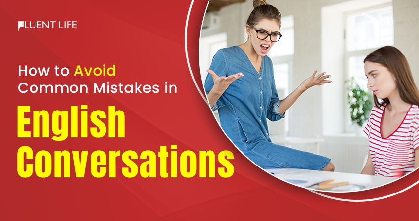 How to Avoid Common Mistakes in English Conversations