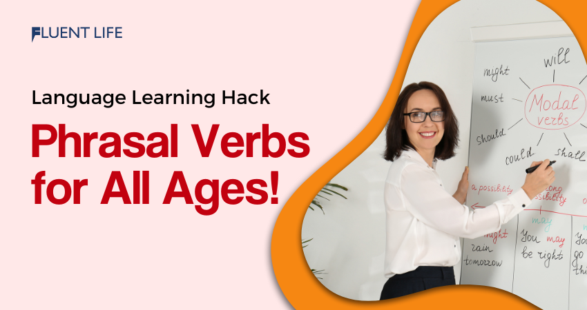 Phrasal Verbs for All Ages
