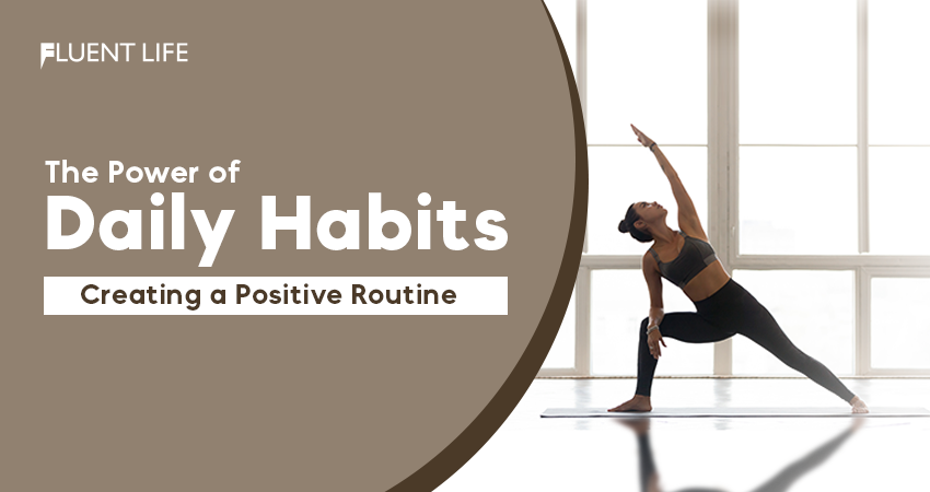 Power of Daily Positive Habits