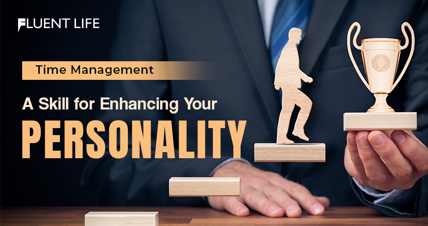 Time Management Skills for Personality Development