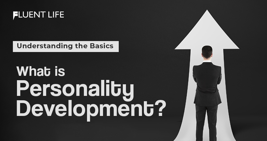 What is Personality Development and its Importance