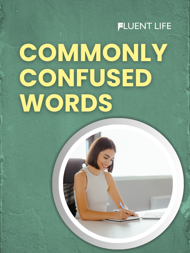 Commonly Confused Words in English: Clear the Confusion