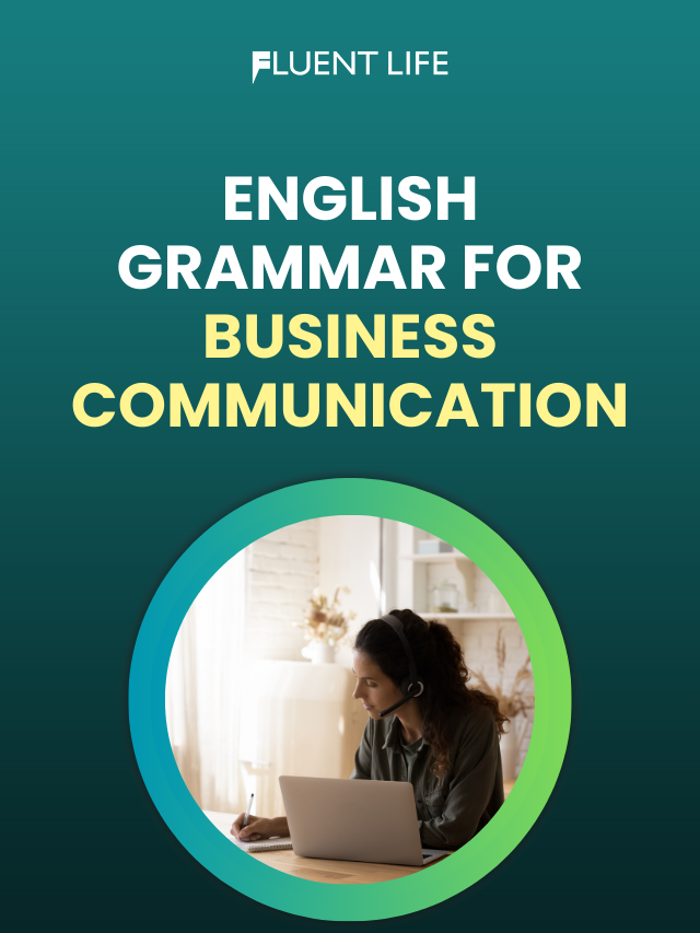 English Grammar for Business Communication: Polishing Your Professional Image