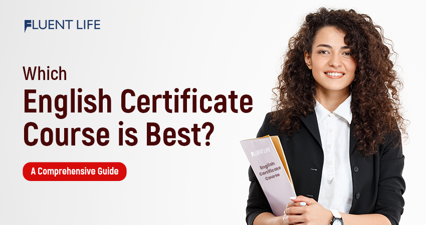 Which English Certificate Course is Best?: A Comprehensive Guide