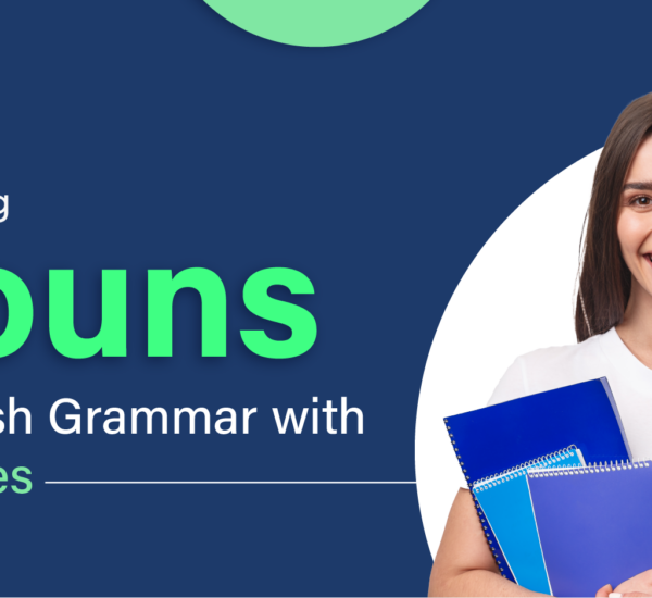 Unlocking Nouns in English Grammar with Examples
