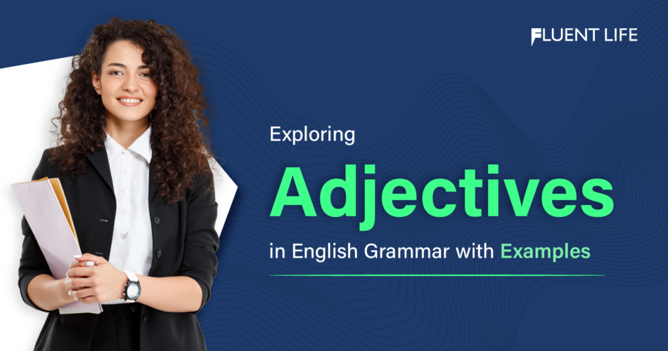 Adjectives in English Grammar with Examples