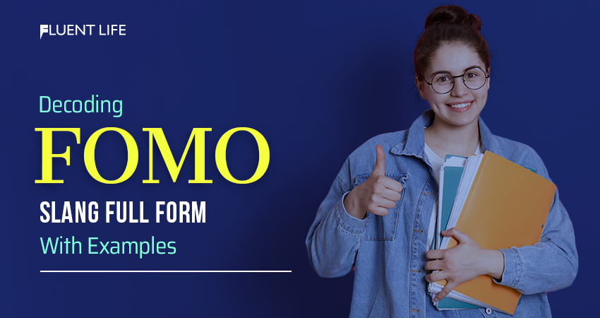 Decoding FOMO Slang Full Form with Examples